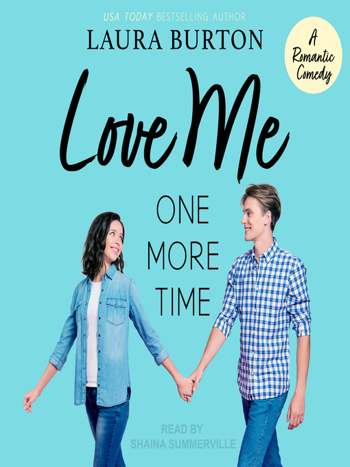 Title details for Love Me One More Time by Laura Burton - Wait list
